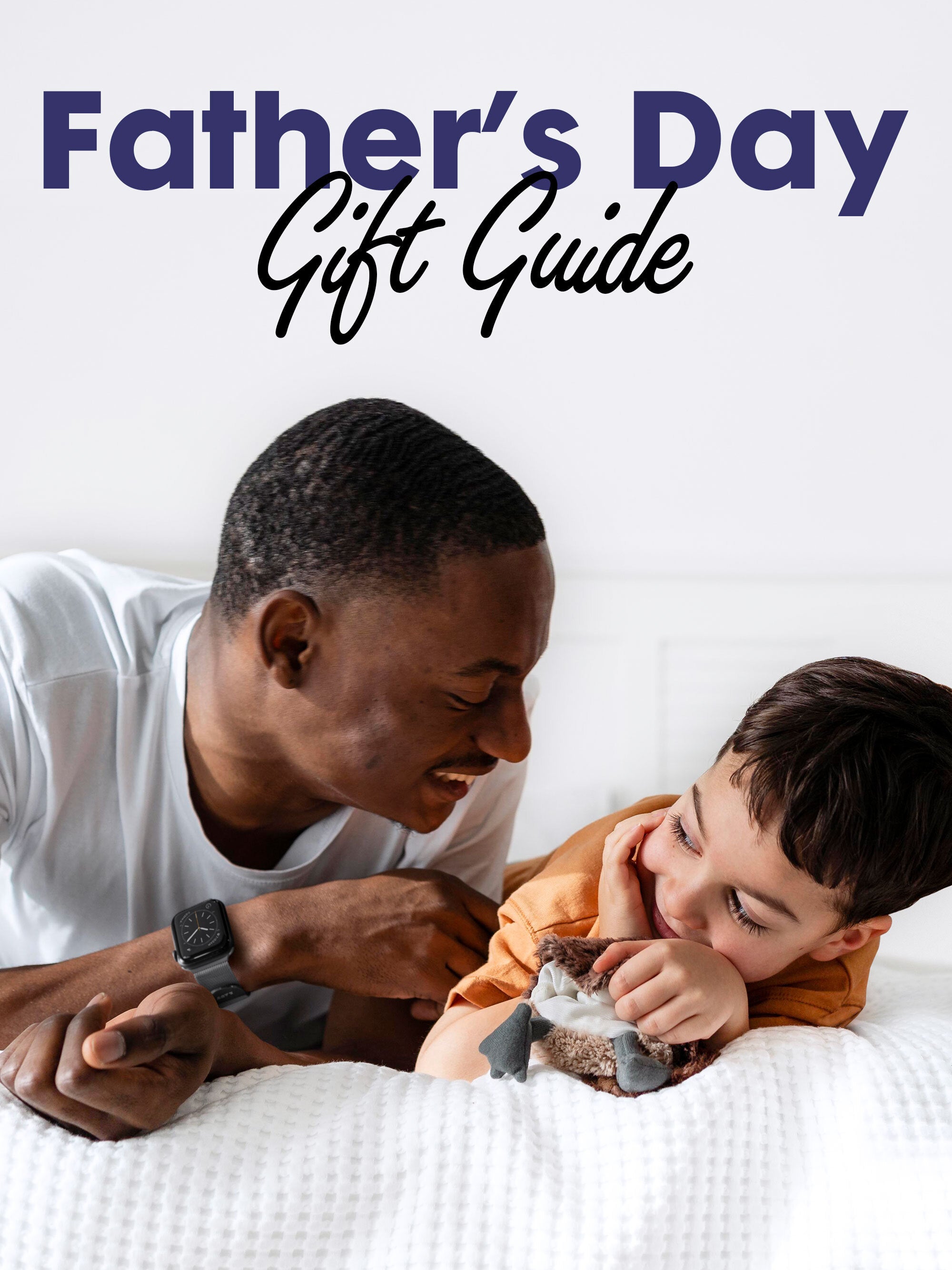 Father's Day Gift Guide